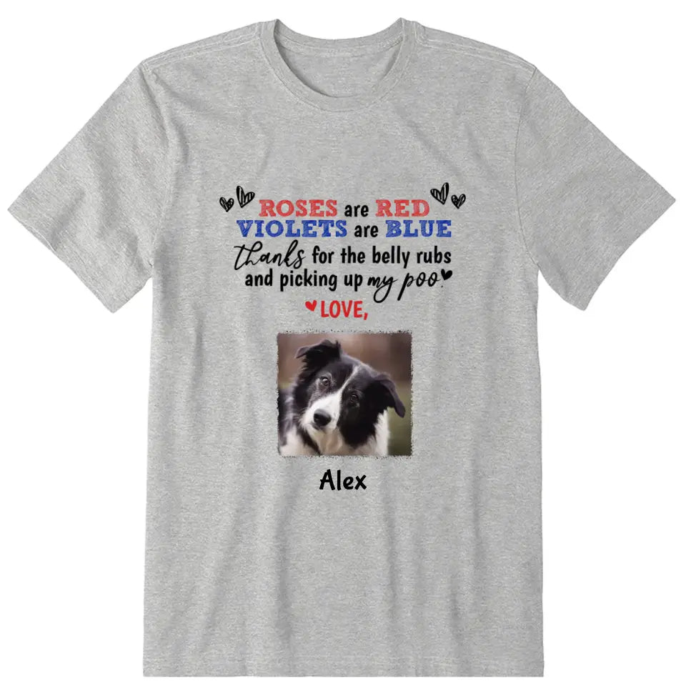 Rose Are Red Dog Quote Upload Photo Personalized T-Shirt - Photo, quote, name can be customized