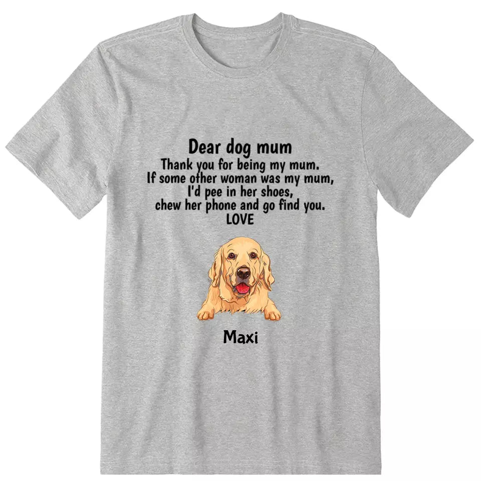 Dear Dog Mom Personalized T-Shirt - Dog, name can be customized