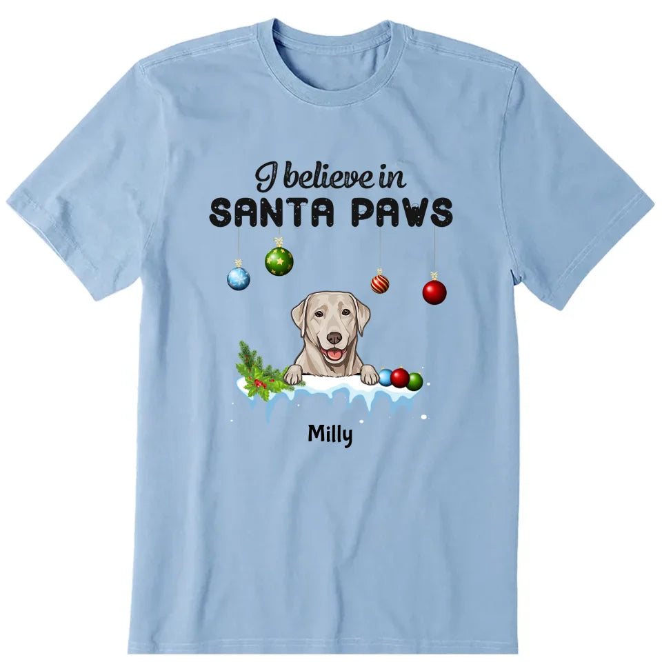 Believe In Santa Paws Personalized T-Shirt, Hoodie & Sweatshirt - Name, dog can be customized