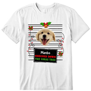 Knocked Down The Xmas Tree Personalized Photo Upload T-Shirt, Hoodie & Sweatshirt - Name, text, dog photo can be customized