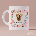 Dog Flower Wreath Personalized Mug - Photo, name, dog can be customized