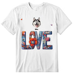 Love Flower Pattern Personalized T-Shirt, Hoodies & Sweatshirt - Photo, dog name can be customized