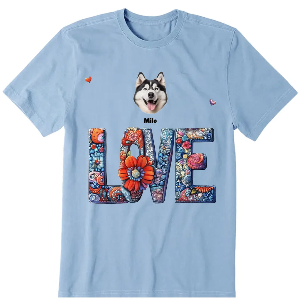 Love Flower Pattern Personalized T-Shirt, Hoodies & Sweatshirt - Photo, dog name can be customized